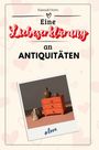 Hannah Horn: Eine Liebeserklärung an Antiquitäten, Buch