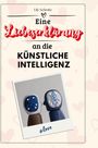 Lily Schmitz: Eine Liebeserklärung an die Künstliche Intelligenz, Buch