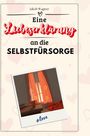 Jakob Wagner: Eine Liebeserklärung an die Selbstfürsorge, Buch