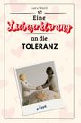 Laura Münch: Eine Liebeserklärung an die Toleranz, Buch