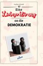 Sophia Schmid: Eine Liebeserklärung an die Demokratie, Buch