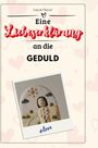 Lucas Meyer: Eine Liebeserklärung an die Geduld, Buch