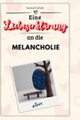 Samuel Schulz: Eine Liebeserklärung an die Melancholie, Buch