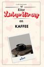 Leah Hartmann: Eine Liebeserklärung an Kaffee, Buch