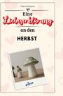 Finn Lehmann: Eine Liebeserklärung an den Herbst, Buch