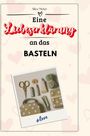 Alice Meier: Eine Liebeserklärung an das Basteln, Buch