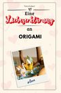 Nora Kaiser: Eine Liebeserklärung an Origami, Buch