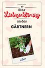 David Fuchs: Eine Liebeserklärung an das Gärtnern, Buch