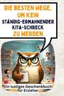 Jakob Hoffmann: Die besten Wege, um kein ständig-ermahnender Kita-Schreck zu werden, Buch