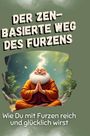 Anna Hoffmann: Der zen-basierte Weg des Furzens, Buch