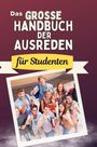 Julia Schröder: Das große Handbuch der Ausreden für Studenten, Buch