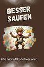 Noah Hartmann: Besser saufen, Buch