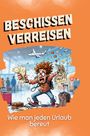 Louis Möller: Beschissen verreisen, Buch