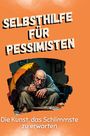 Zoe Koch: Selbsthilfe für Pessimisten, Buch