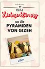 Sofia Werner: Eine Liebeserklärung an die Pyramiden von Gizeh, Buch