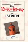 Lucy Hofmann: Eine Liebeserklärung an Istrien, Buch