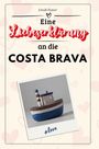 Jonah Bauer: Eine Liebeserklärung an die Costa Brava, Buch