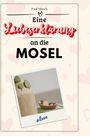 Paul Münch: Eine Liebeserklärung an die Mosel, Buch