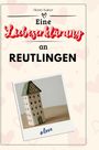 Henry Kaiser: Eine Liebeserklärung an Reutlingen, Buch