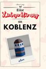 Oliver Lang: Eine Liebeserklärung an Koblenz, Buch