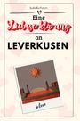 Isabella Peters: Eine Liebeserklärung an Leverkusen, Buch