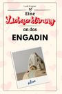 Leah Wagner: Eine Liebeserklärung an das Engadin, Buch