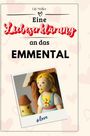 Lily Möller: Eine Liebeserklärung an das Emmental, Buch