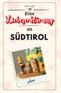 Elias Vogel: Eine Liebeserklärung an Südtirol, Buch