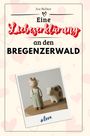 Zoe Richter: Eine Liebeserklärung an den Bregenzerwald, Buch