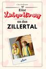 Clara Hoffmann: Eine Liebeserklärung an das Zillertal, Buch