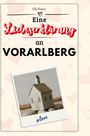 Ella Bauer: Eine Liebeserklärung an Vorarlberg, Buch