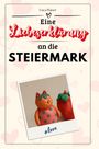 Luca Bauer: Eine Liebeserklärung an die Steiermark, Buch