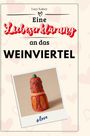 Lucy Kaiser: Eine Liebeserklärung an das Weinviertel, Buch