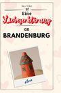 Alice Möller: Eine Liebeserklärung an Brandenburg, Buch