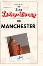 Emilia Becker: Eine Liebeserklärung an Manchester, Buch