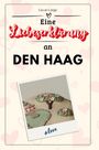 Lucas Lange: Eine Liebeserklärung an Den Haag, Buch