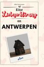 Julia Hartmann: Eine Liebeserklärung an Antwerpen, Buch