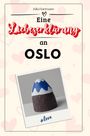 Julia Hartmann: Eine Liebeserklärung an Oslo, Buch