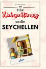 Zoe Herrmann: Eine Liebeserklärung an die Seychellen, Buch