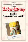 Louis Weber: Eine Liebeserklärung an die Kanarischen Inseln, Buch