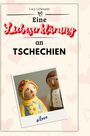 Lucy Lehmann: Eine Liebeserklärung an Tschechien, Buch