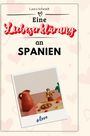 Laura Schmidt: Eine Liebeserklärung an Spanien, Buch