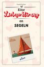 David Fischer: Eine Liebeserklärung an Segeln, Buch