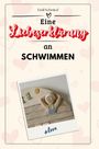 Emil Schmied: Eine Liebeserklärung an Schwimmen, Buch