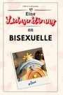 Oliver Lehmann: Eine Liebeserklärung an Bisexuelle, Buch