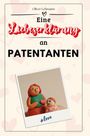 Oliver Lehmann: Eine Liebeserklärung an Patentanten, Buch