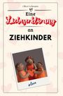 Oliver Lehmann: Eine Liebeserklärung an Ziehkinder, Buch