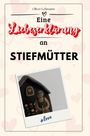 Oliver Lehmann: Eine Liebeserklärung an Stiefmütter, Buch