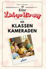 Oliver Lehmann: Eine Liebeserklärung an Klassenkameraden, Buch