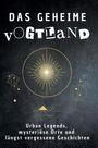 Matteo Keller: Das geheime Vogtland, Buch